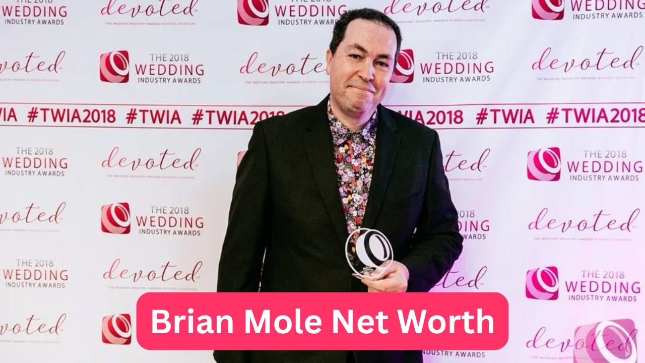 Brian Mole Net Worth