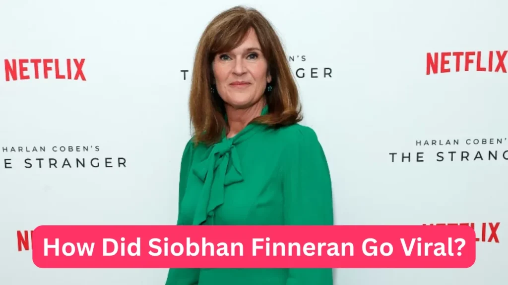 How Did Siobhan Finneran Go Viral?