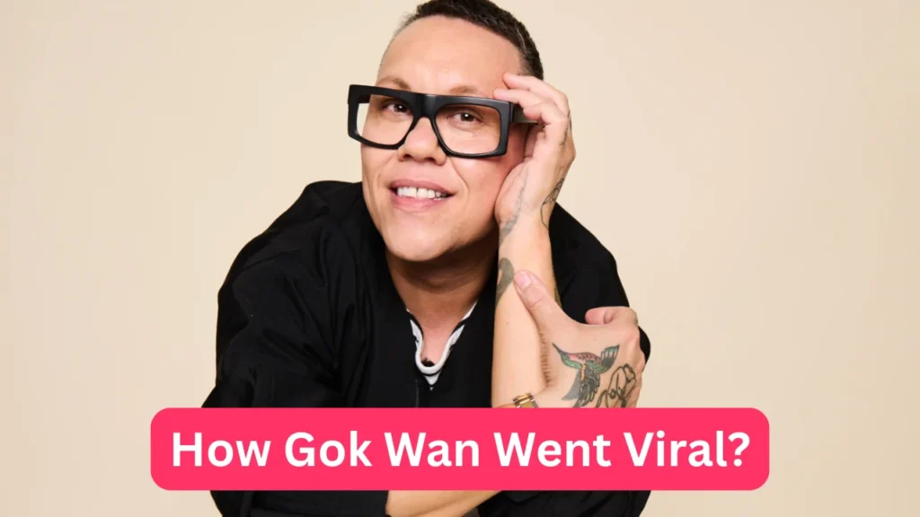 How Gok Wan Went Viral?