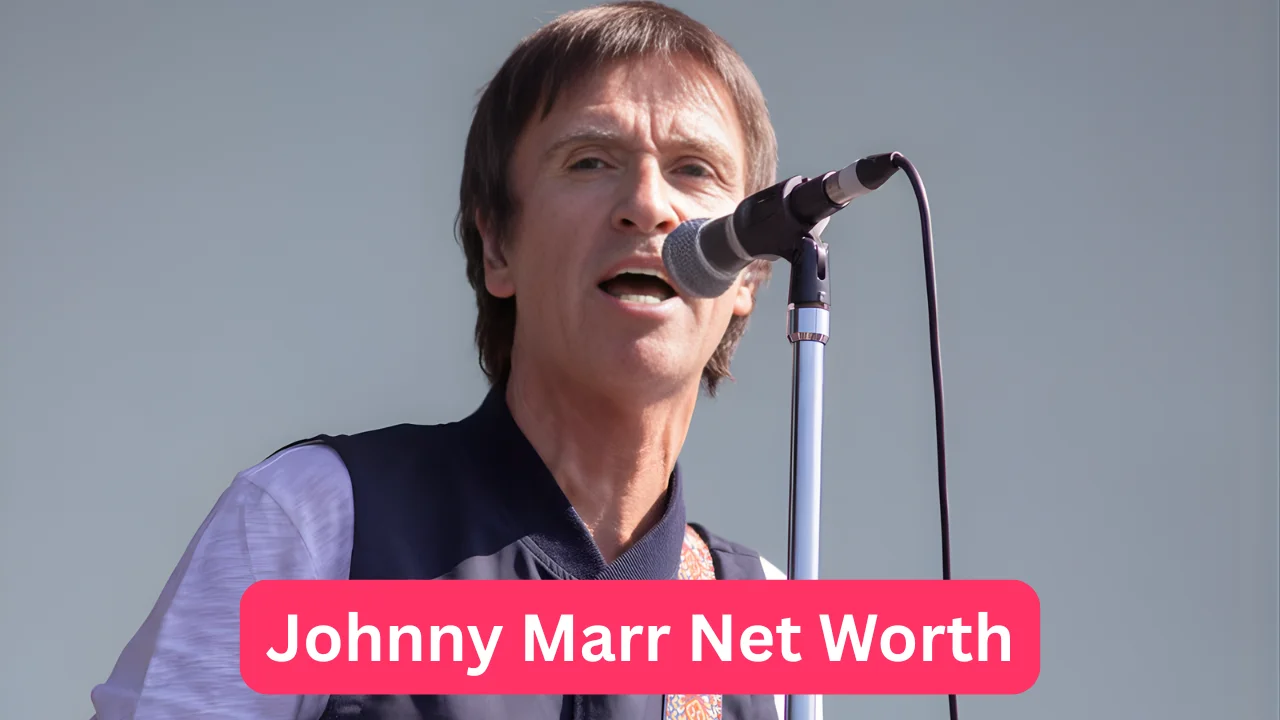 Johnny Marr Net Worth