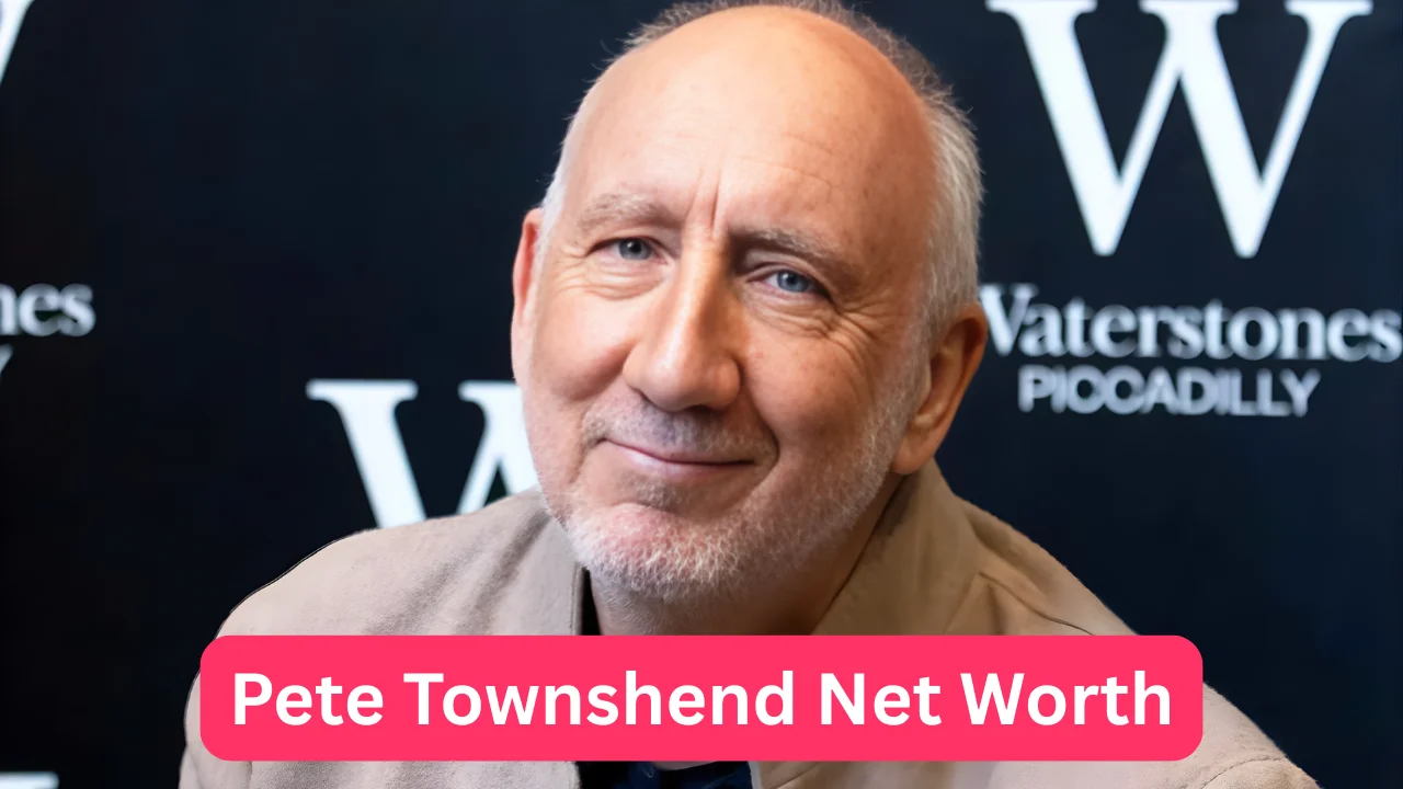 Pete Townshend Net Worth
