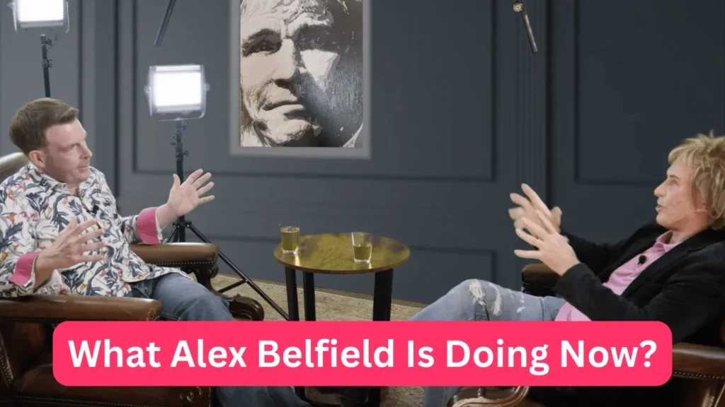 What Alex Belfield Is Doing Now?