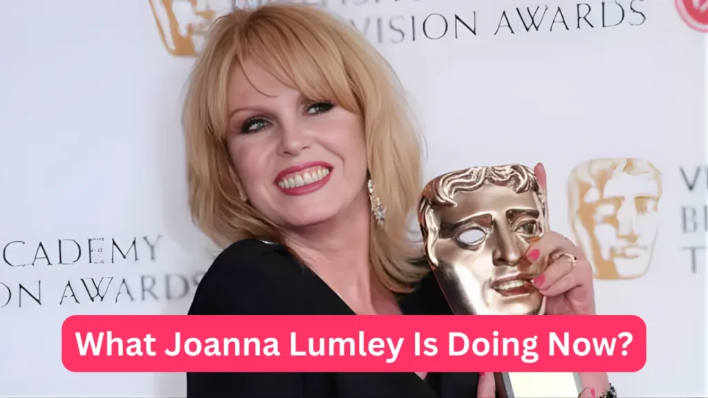 What Joanna Lumley Is Doing Now?