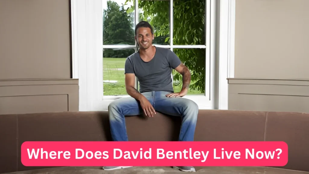 Where Does David Bentley Live Now?