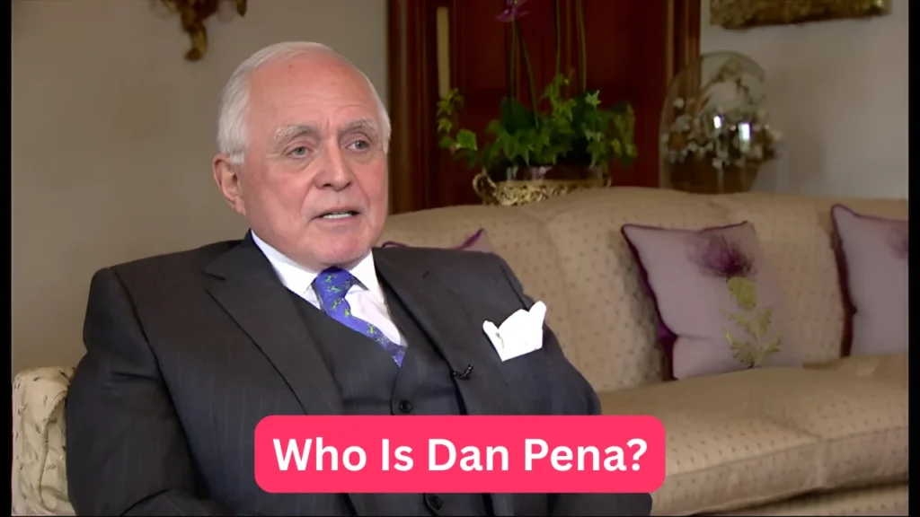 Who Is Dan Pena?