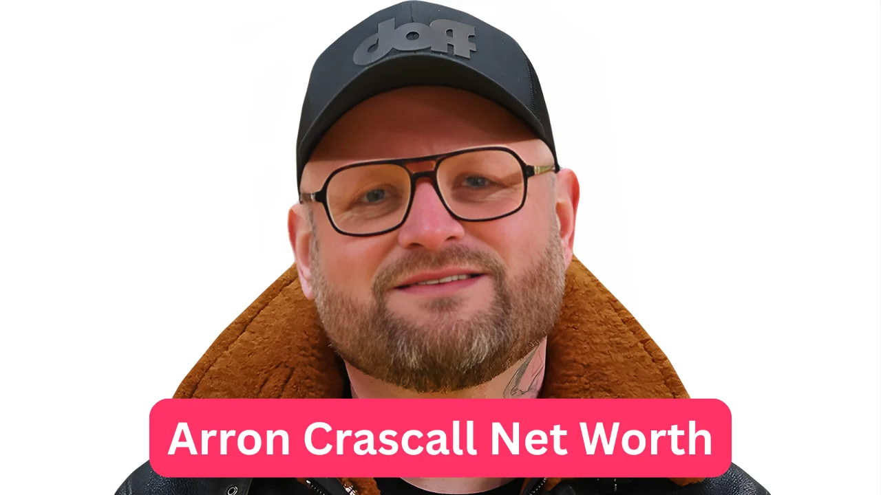 Arron Crascall Net Worth