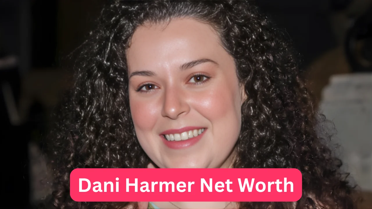 Dani Harmer Net Worth