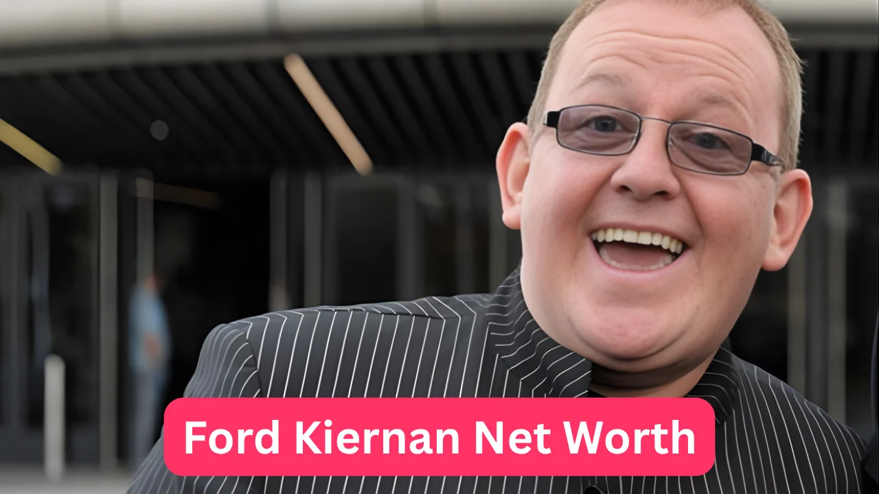 Ford Kiernan Net Worth