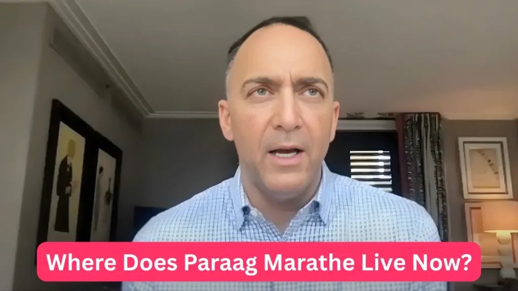 Where Does Paraag Marathe Live Now?