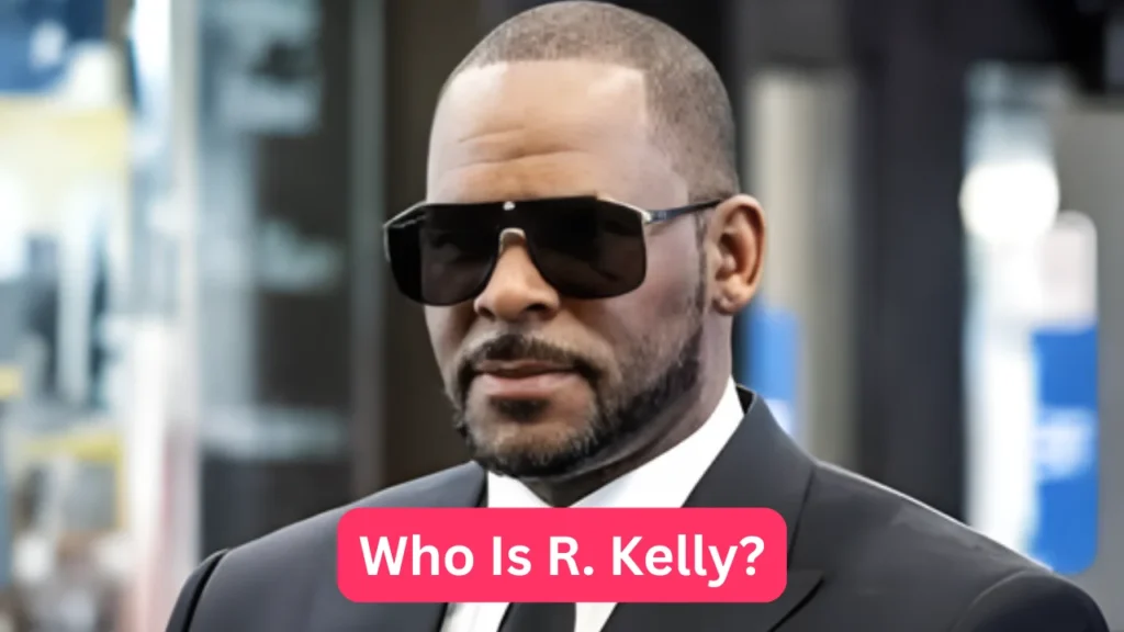 Who Is R. Kelly?