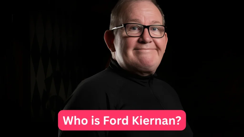 Who is Ford Kiernan?