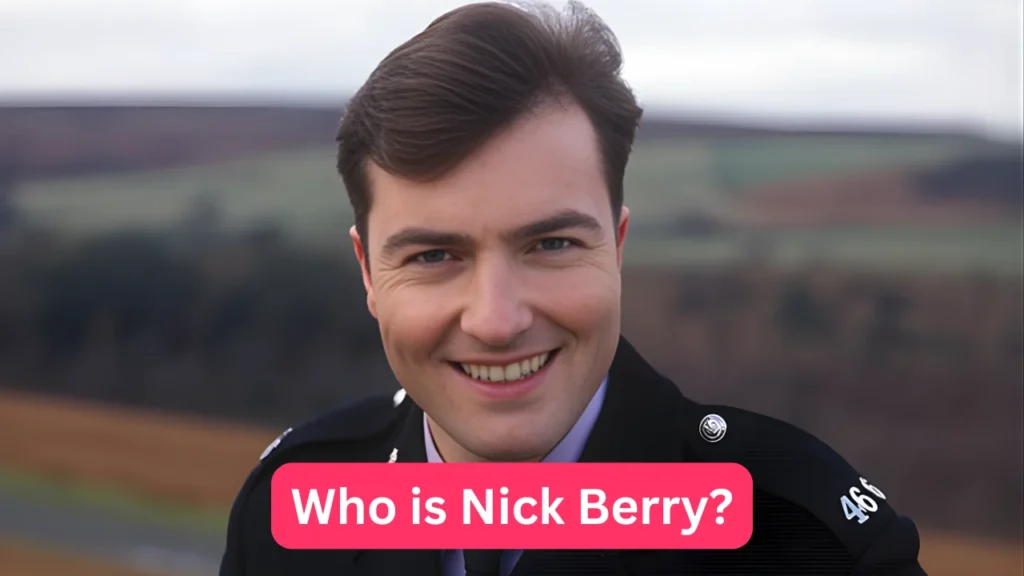 Who is Nick Berry?
