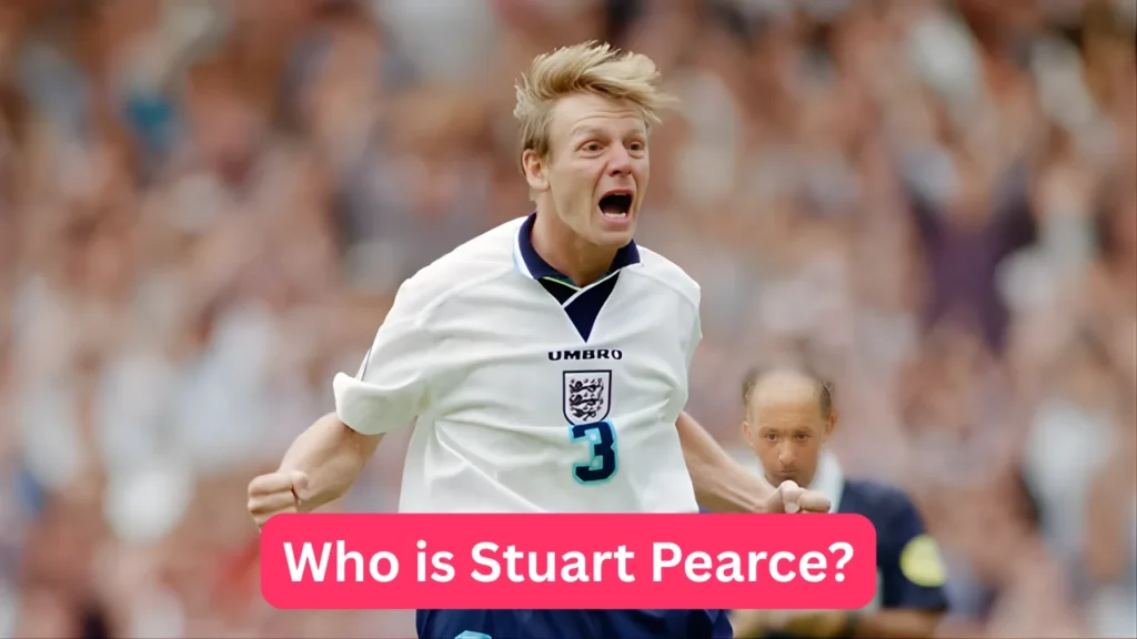 Who is Stuart Pearce?
