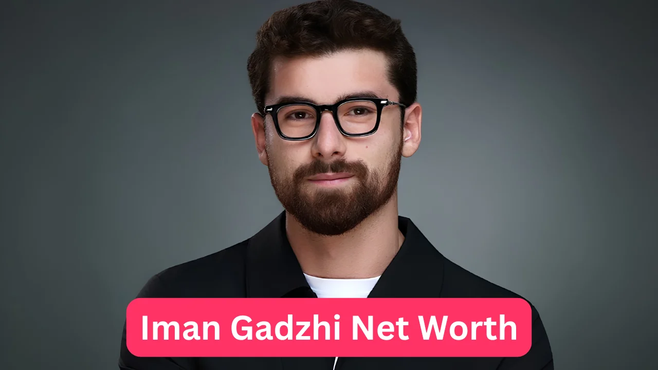 Iman Gadzhi Net Worth