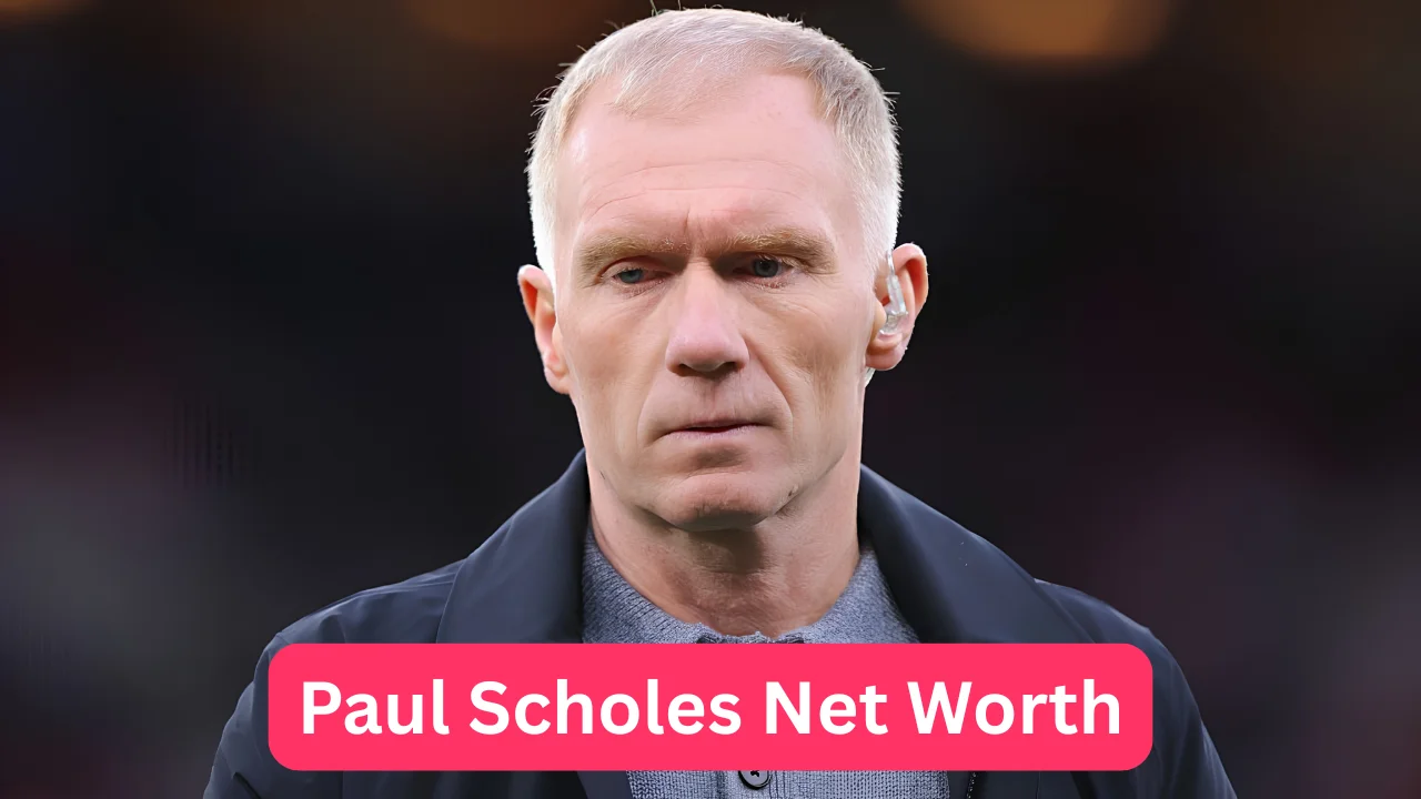 Paul Scholes Net Worth