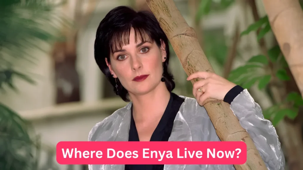 Where Does Enya Live Now?