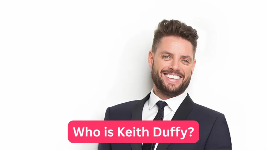 Who is Keith Duffy?