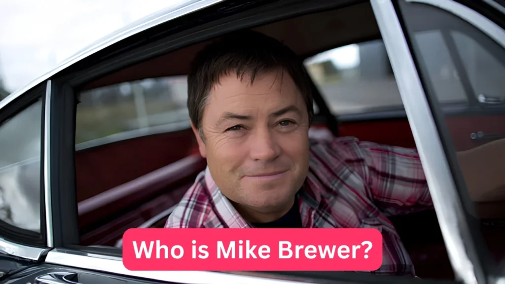 Who is Mike Brewer?